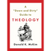 A "down and Dirty" Guide to Theology