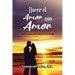 Hacer el Amor con Amor: Hacia un Mejor Entendimiento en la Pareja