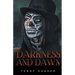 Darkness and Dawn