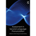 Assessment in Second Language Pronunciation