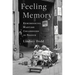 Feeling Memory: Remembering Wartime Childhoods in France