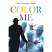 Color Me: The Death of Oblivion, A Rhythmic Requiem in Three Acts
