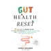Gut Health Reset: An Easy 4-Week Plan to Help Beginners Restore Their Mind and Microbiome, Lose Weight, and Relieve Anxiety