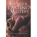 Longer Lasting Mastery