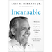 Incansable: Mi Historia de la Fuerza Latina Que Está Transformando a Los Estados Unidos