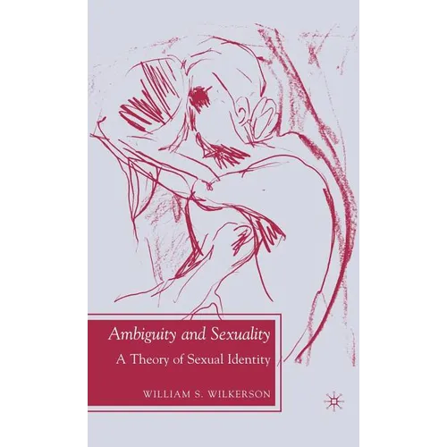 Ambiguity and Sexuality: A Theory of Sexual Identity