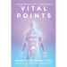 Vital Points: A Comprehensive Guide to Marma Therapy
