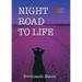 Night Road to Life