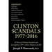 39 Years of Clinton Scandals and Corruptions 1997-2016 (Volume I of Iii): Clinton Scandals 1977-2016