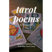 Tarot Poems: Eighteen Meditations on Individual Tarot Cards