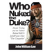 Who Nuked the Duke: John Wayne, Susan Hayward & the Story of 'The Conqueror'