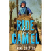Ride the Camel: Exploring the Path Less Traveled