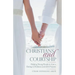Christians and Courtship: Helping Young People to Live a Dating in Holiness and with Purpose