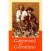Gatewood and Geronimo
