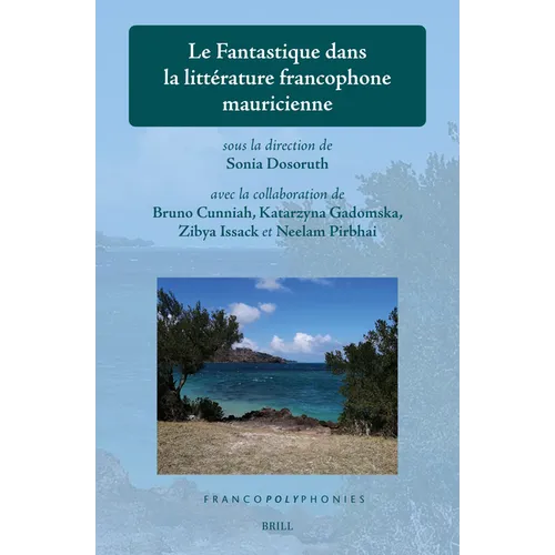 Le Fantastique Dans La Littérature Francophone Mauricienne