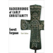 Backgrounds of Early Christianity
