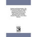 Pestalozzi and Pestalozzianism: Life, Educational Principles, and Methods, of John Henry Pestalozzi, With Biographical Sketches of Several of His Assi