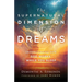 Supernatural Dimension of Dreams