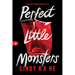 Perfect Little Monsters