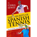 The Secrets of Spanish Tennis