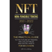 NFT (Non-Fungible Tokens) 2021-2022: The Practical Guide to Future of Trading Art, Collectibles and Digital Assets for Beginners (OpenSea, Rarible, Cr