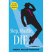 Step, Shuffle, DIE