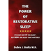 The Power of Restorative Sleep: It Is Not Just If You Sleep - But How You Sleep That Matters!