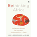 Rethinking Africa: Indigenous women re-interpret Southern African pasts