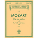 Mozart - Concerto No. 3 in G K.216 Violin and Piano Sheet Music Schirmer's Library of Musical Classics Vol. 1580 Classical Violin Solo with Piano Redu