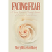Facing Fear: A Young Woman's Personal Account of Surviving Breast Cancer