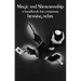 Magic and Showmanship: A Handbook for Conjurers