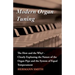 Modern Organ Tuning - The How and the Why? - Clearly Explaning the Nature of the Organ Pipe and the System of Equal Temperament
