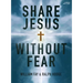 Share Jesus Without Fear (Revised Edition) - Bible Study Book: 4-Session Bible Study