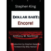 Stephen King - Dollar Baby: Encore!