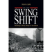 On the Swing Shift: Building Liberty Ships in Savannah