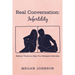 Real Conversation: Infertility: Biblical Truths to Help You Navigate Infertility