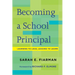 Becoming a School Principal: Learning to Lead, Leading to Learn