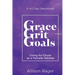 Grace Grit Goals: Living for Christ as a Female Athlete - A 40 Day Devotional
