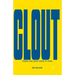 Clout: Finding and Using Power at Work