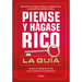 Piense Y Hágase Rico: La Guía / Think and Grow Rich: Action Guide