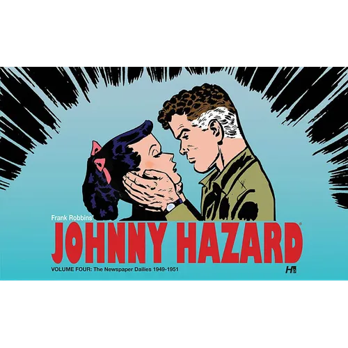 Johnny Hazard: The Newspaper Dailies Volume 4: 1949-1951