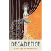 Decadence in the Age of Modernism