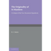 The Originality of St Matthew: A Critique of the Two-Document Hypothesis
