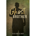Ghost Brother