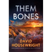 Them Bones: A McKenzie Novel