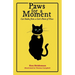 Paws for a Moment: Cat Haiku from a Cat's Point of View