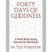 Forty Days of Goodness: A WHS Bible Study Devotional Workbook
