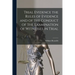 Trial Evidence the Rules of Evidence and of the Conduct of the Examination of Witnesses in Trial