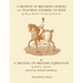 Eighteenth Century Military Equitation: "A Method of Breaking Horses, and Teaching Soldiers to Ride" by The Earl of Pembroke & "A Treatise on Military