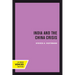 India and the China Crisis: Volume 6